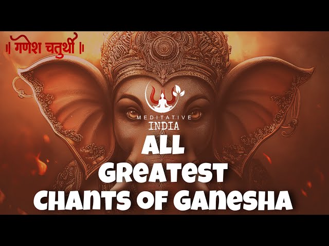 all-greatest-chants-of-ganesha-for-prosperity-success-peace-in-your-life-ganesh-chaturthi-special